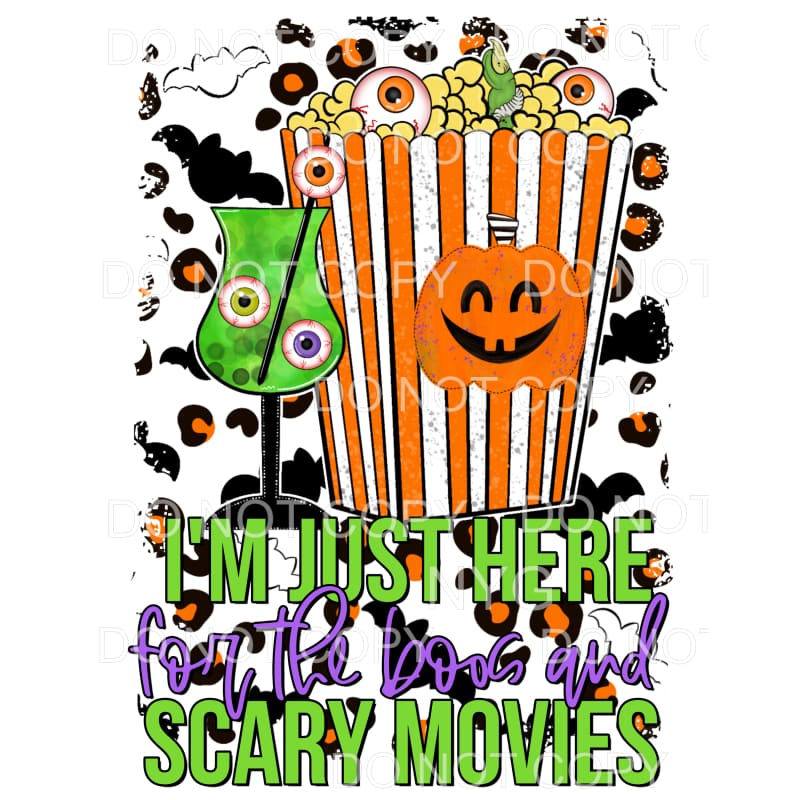 I’m Just Here For The Boos And Scary Movies Drink Glass