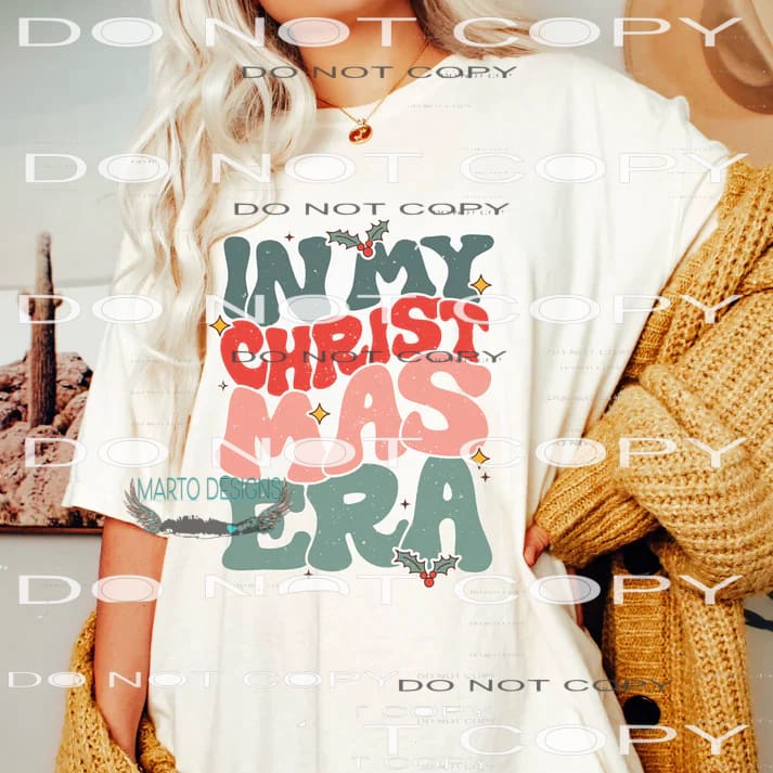 In My Christmas Era #7358 Sublimation transfers - Heat