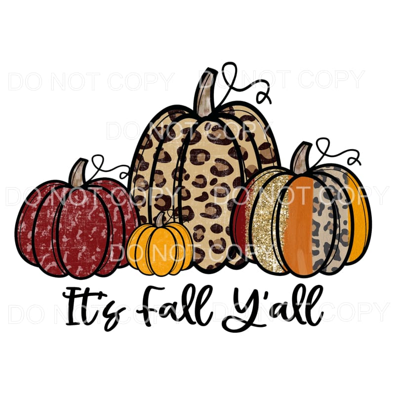 its fall yall pumpkins # 201 Sublimation transfers - Heat