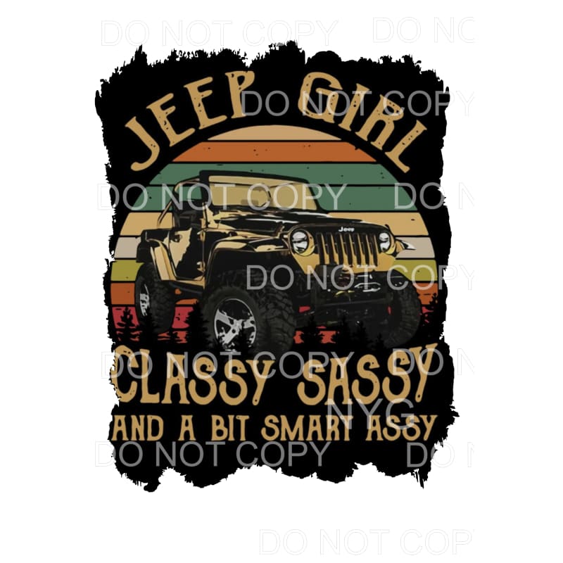 Jeep Girl Classy Sassy Sublimation transfers - Heat Transfer