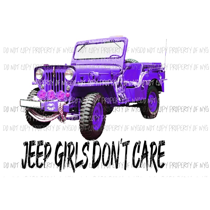 Jeep Girls Dont care 3 Sublimation transfers Heat Transfer