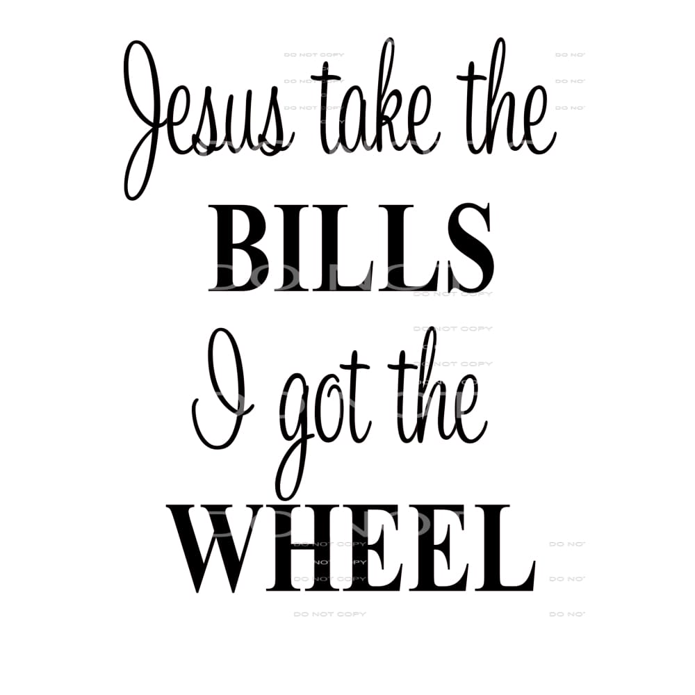 jesus take the Bills I got the wheel # 6661 Sublimation