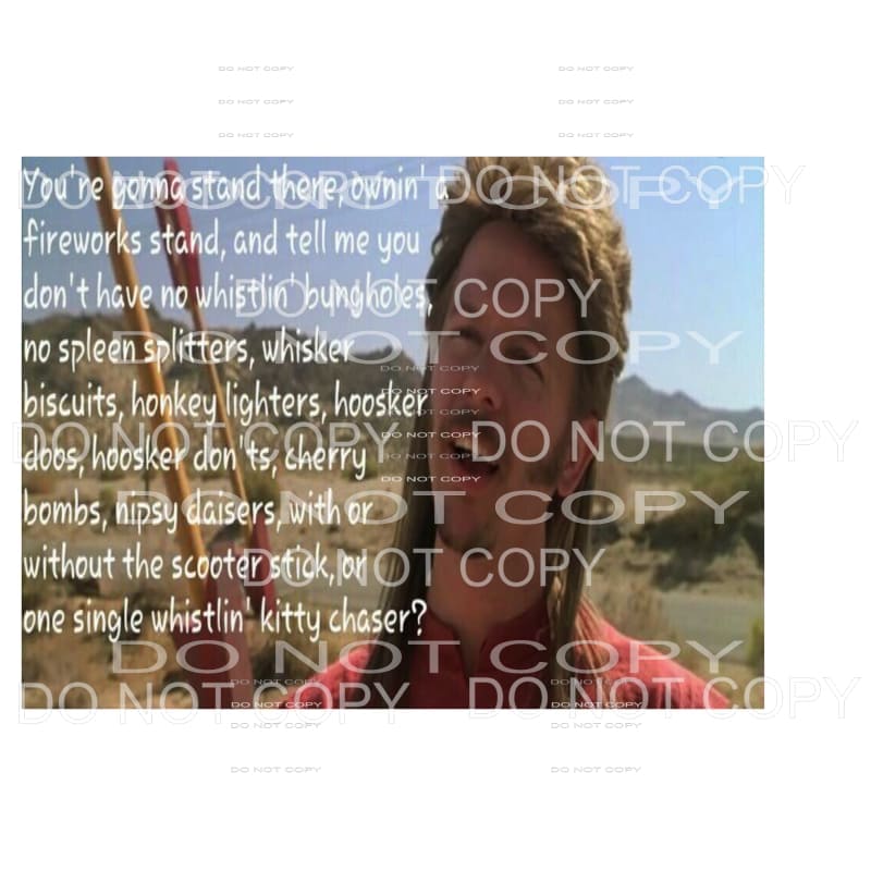 Joe Dirt Firework stand Sublimation transfers - Heat