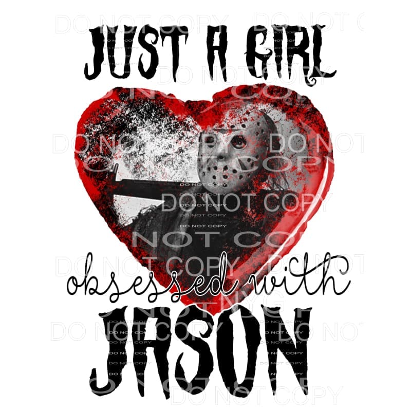 Just A Girl Obsessed With Jason Friday the 13th Sublimation
