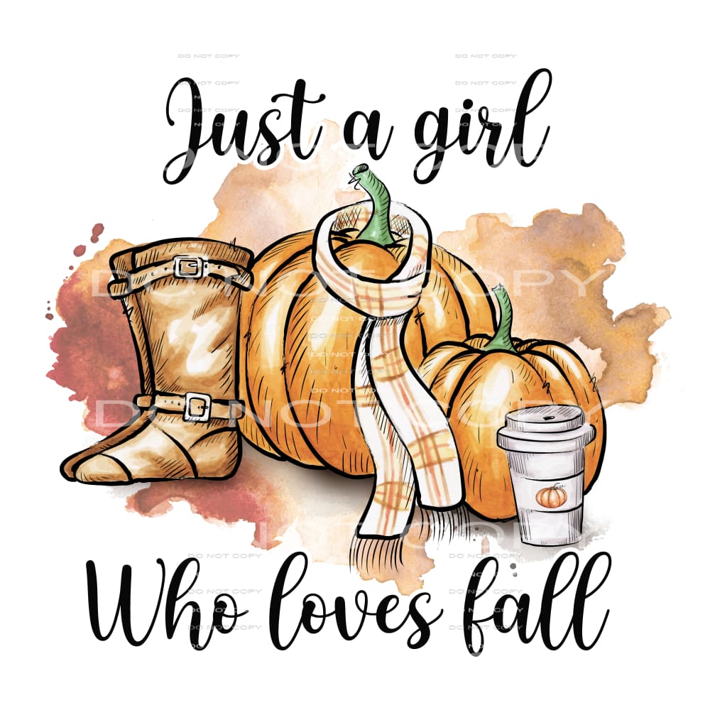 just a girl who loves fall #7593 Sublimation transfers -