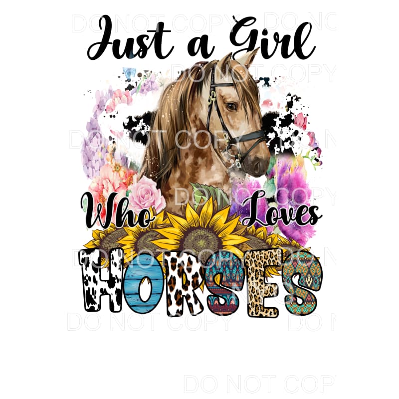 Just A Girl Who Loves Horses Sunflower Floral Cowhide