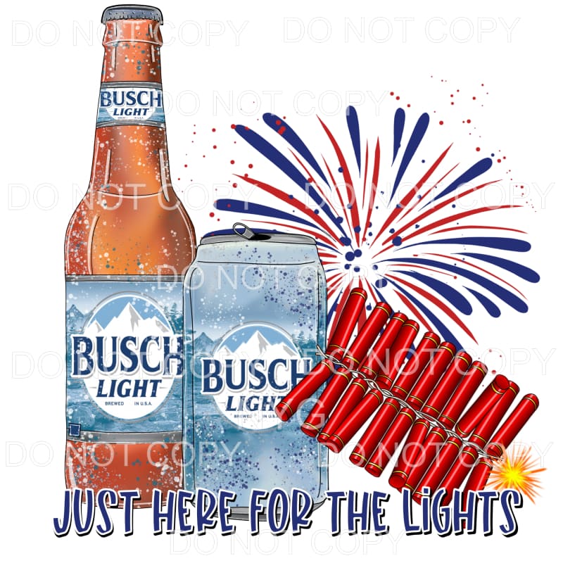 Just Here For The Lights Busch Light Beer 4th of July USA