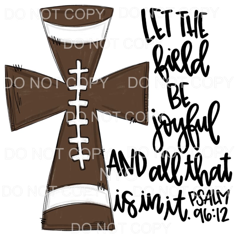 Let The Field Be Joyful Football Cross Bible Verse
