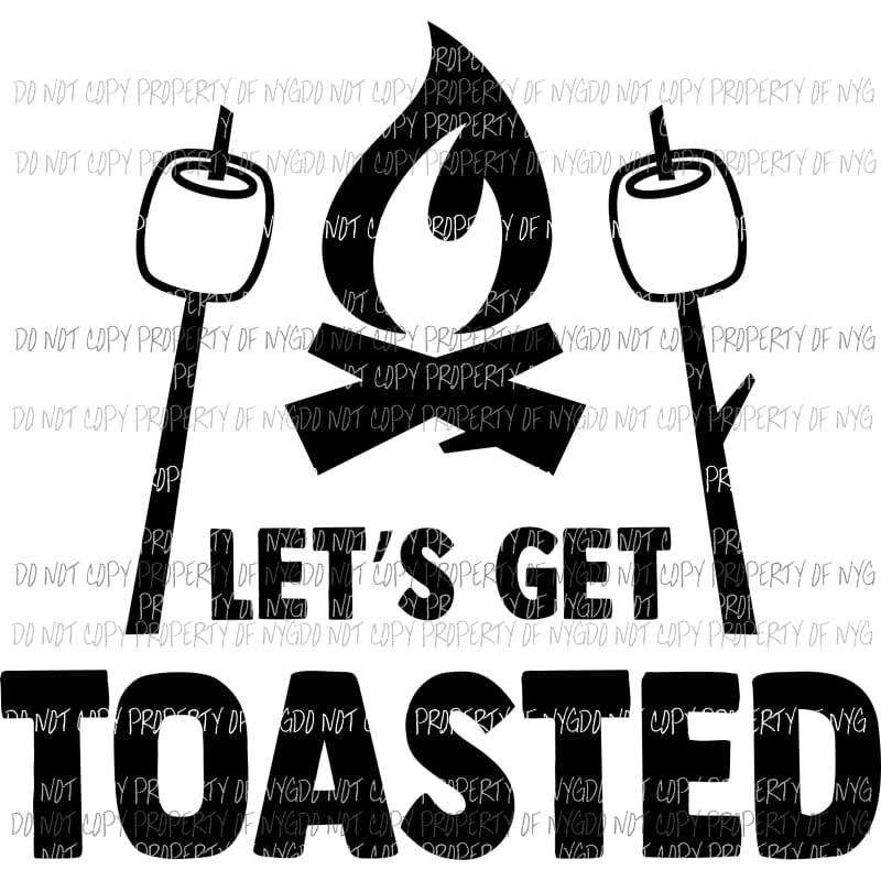 Lets get toasted Sublimation transfers Heat Transfer
