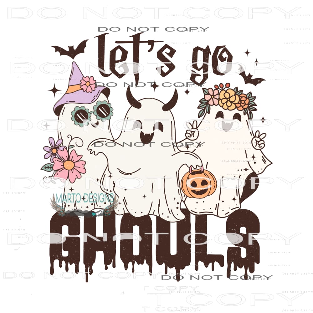 Let’s Go Ghouls #6789 Sublimation transfers - Heat Transfer