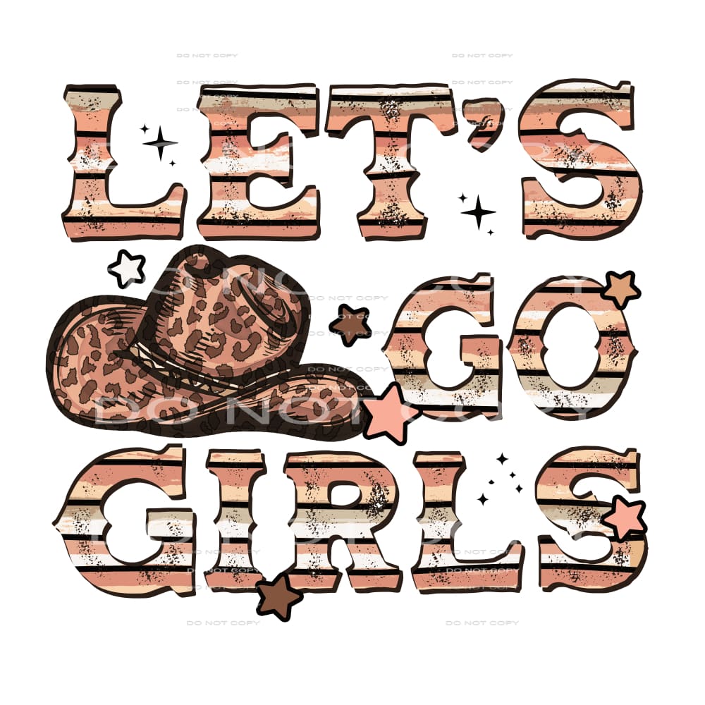 Let’s Go Girls #5687 Sublimation transfers - Heat Transfer