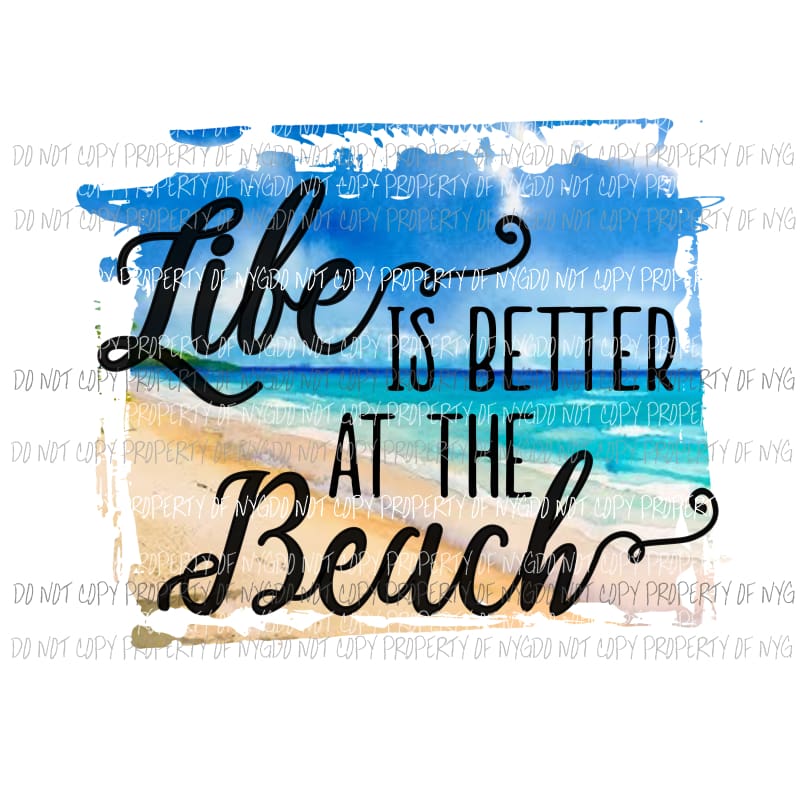 Life Is Better At The Beach ocean scene framed Sublimation transfers Heat Transfer
