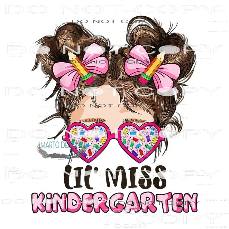 Lil’ Miss Kindergarten #7167 Sublimation transfers - Heat