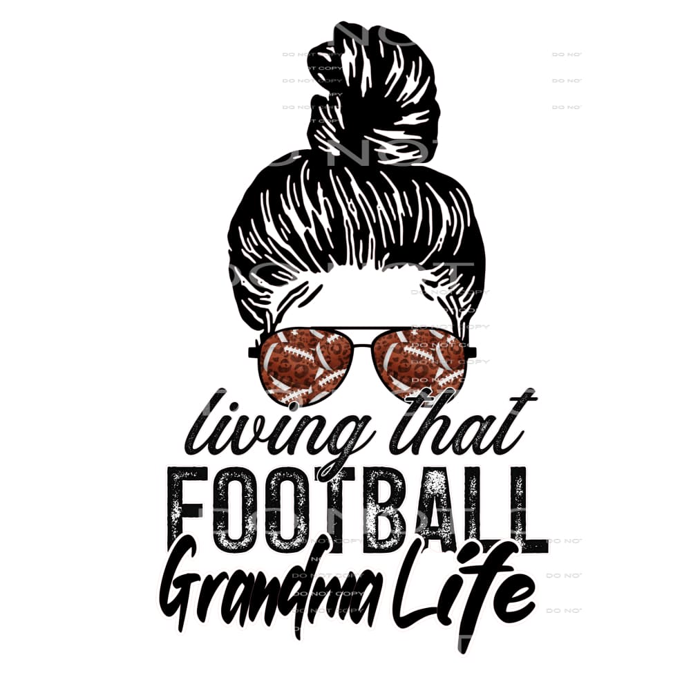 living that football Grandma life # 111939 Sublimation