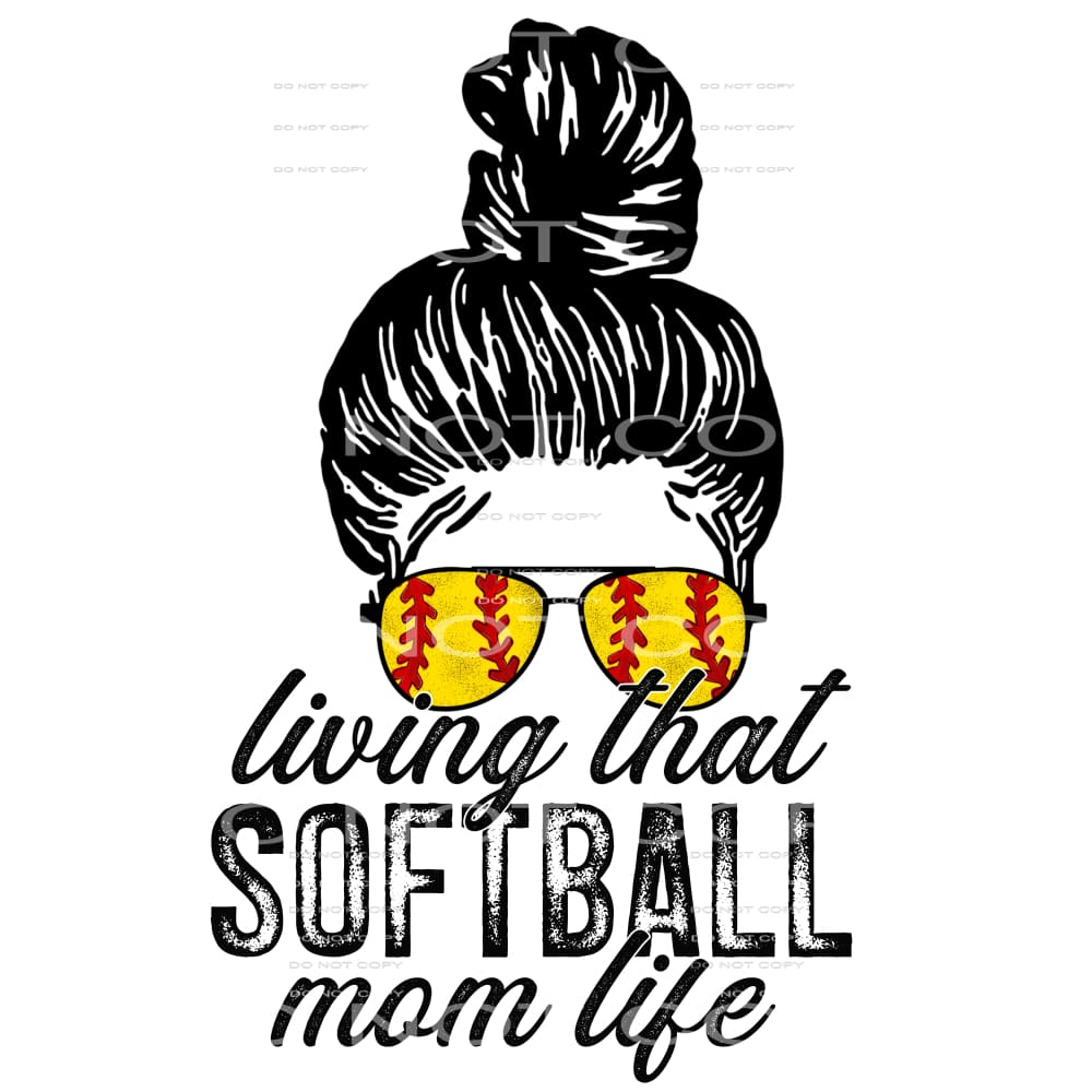 living that softball mom life #4860 Sublimation transfers -