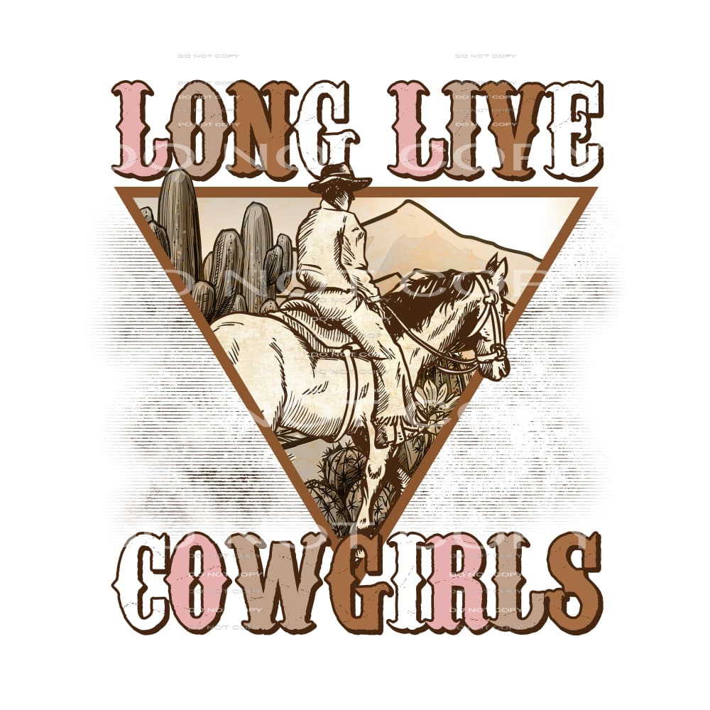 Long Live Cowgirls #5695 Sublimation transfers - Heat