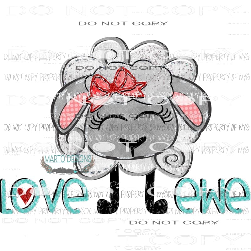 Love Ewe lamb - Sublimation transfers Valentines Day Love Valentine heart Heat Transfer