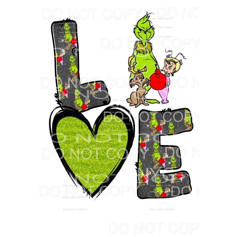 Love Grinch # 3 Stacked Sublimation transfers - Heat