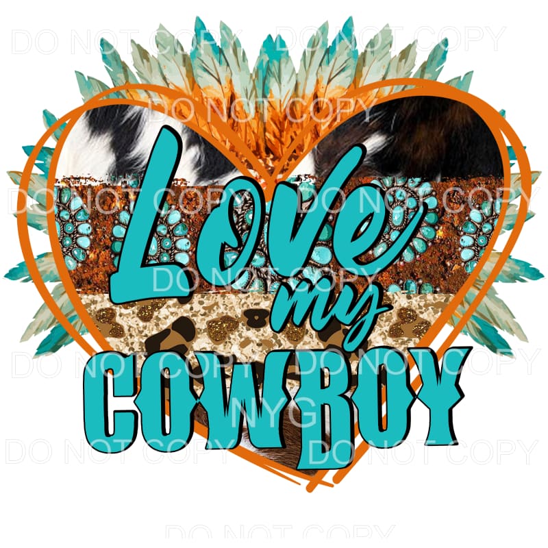 Love My Cowboy Turquoise Leopard Feather Heart Sublimation