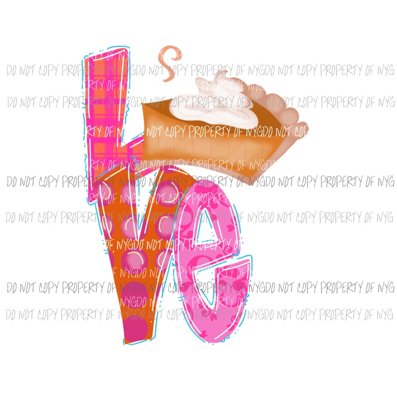 LOVE Pumpkin Pie fall Halloween Sublimation transfers Heat Transfer