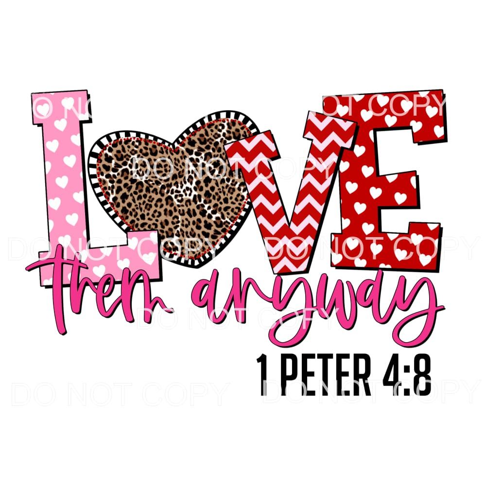 Love Them Anyway Peter 48 Leopard Heart Sublimation