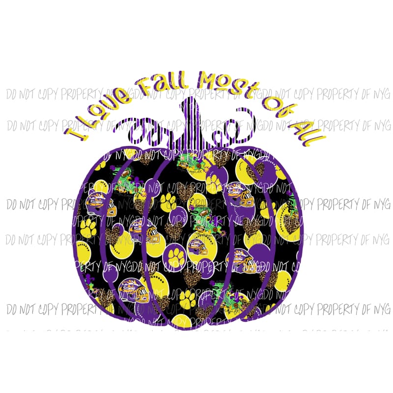 LSU tigers I love fall most of all pumpkin # 2 Sublimation transfers Heat Transfer