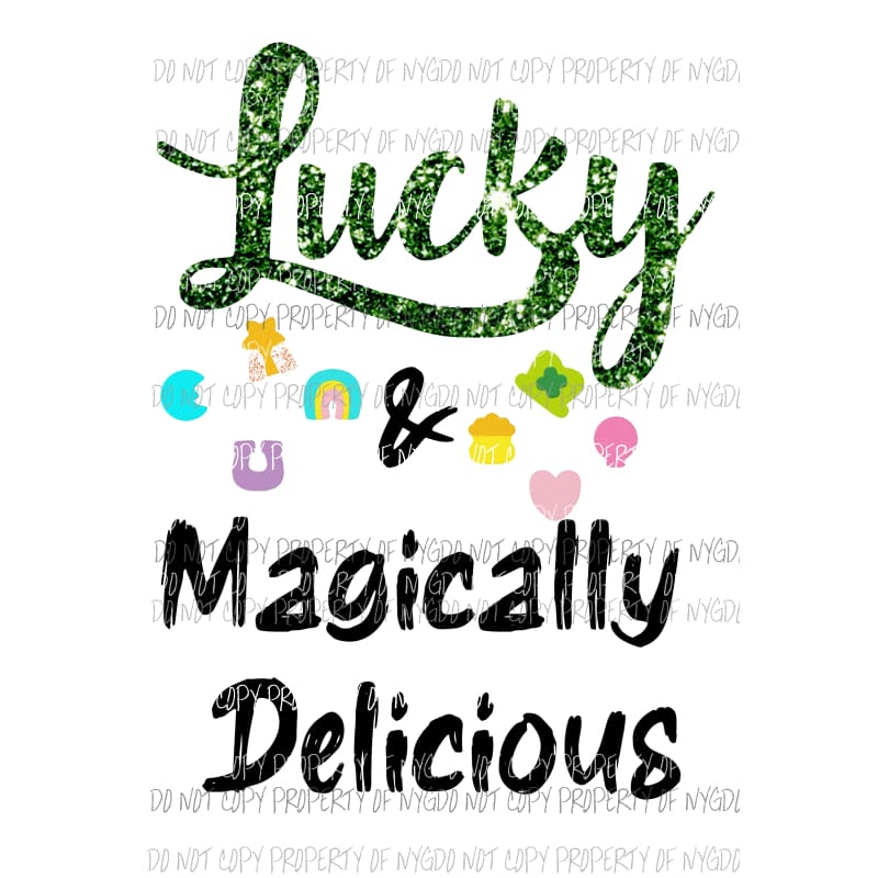 Lucky & Magically Delicious green Sublimation transfers Heat Transfer