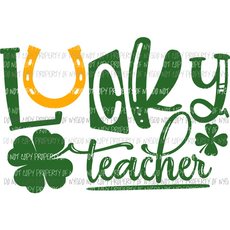 Lucky Teacher #3 Sublimation transfers Heat Transfer