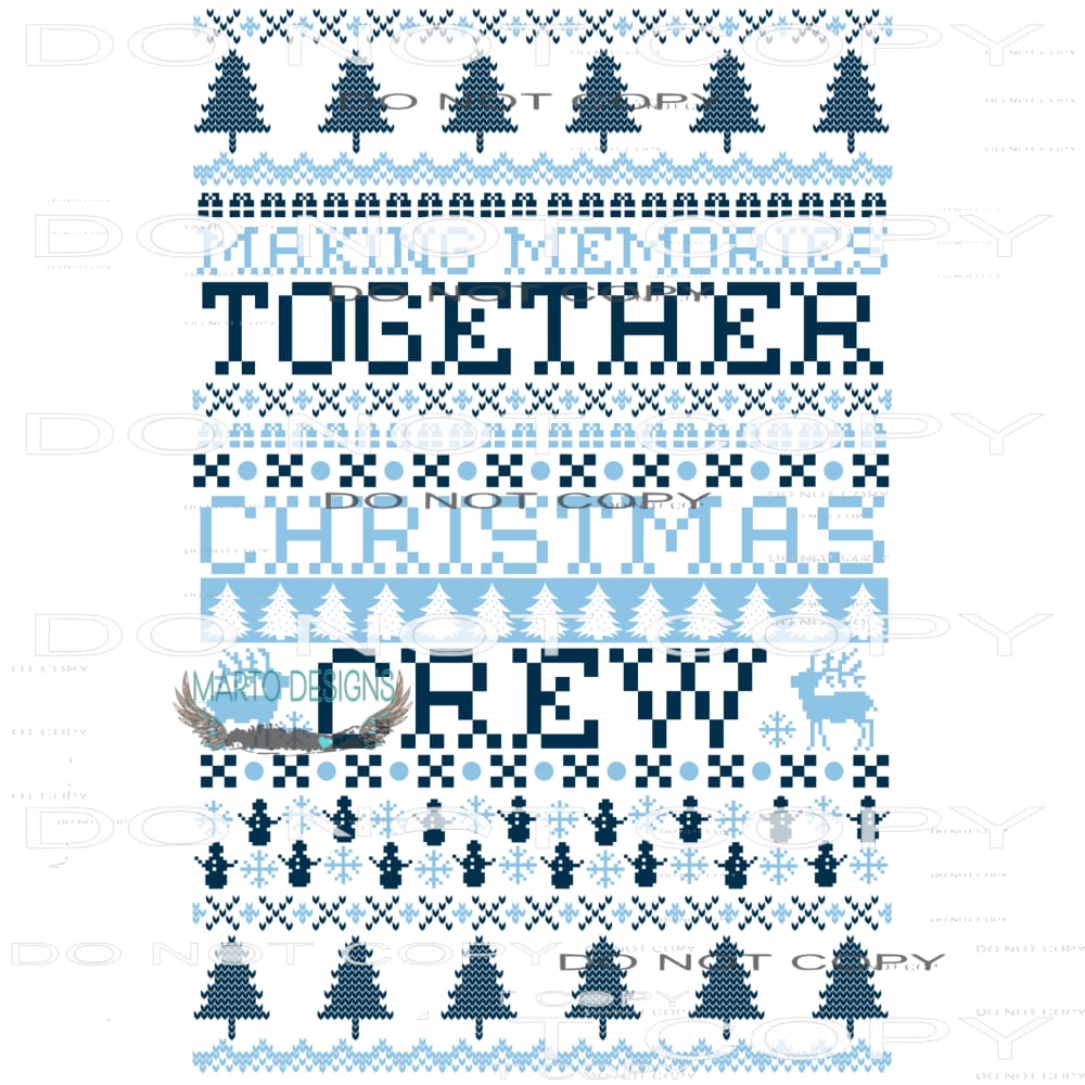 Making Memories Together Christmas Crew #8062 Sublimation