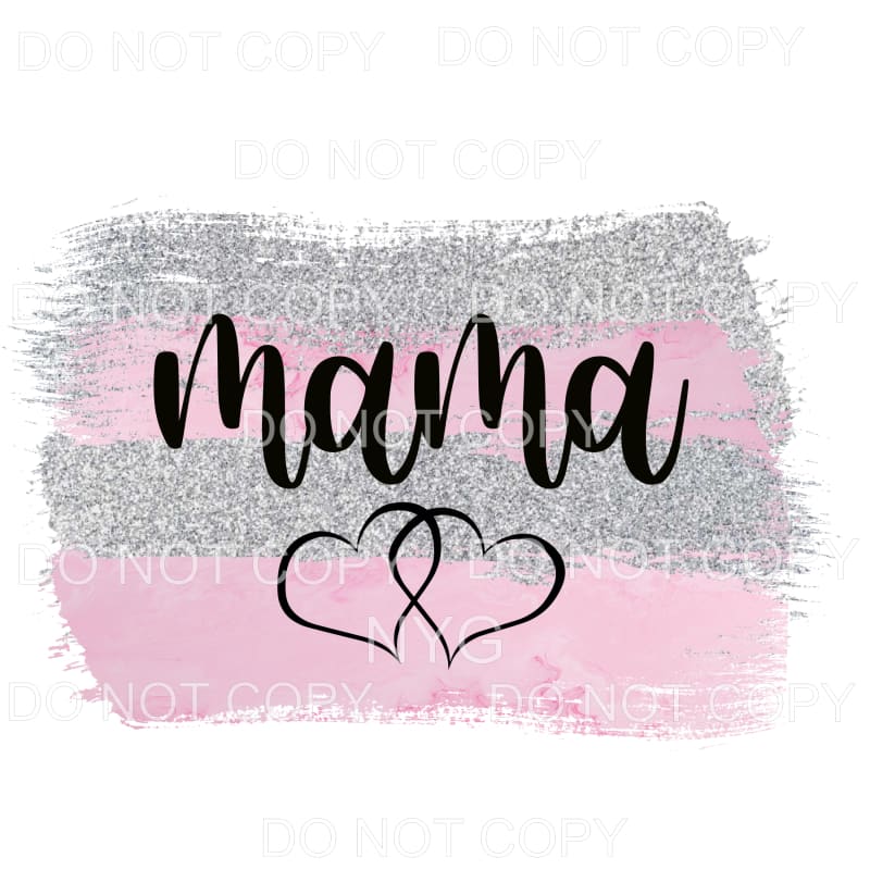Mama Hearts Pink Silver Brushstrokes Sublimation transfers -