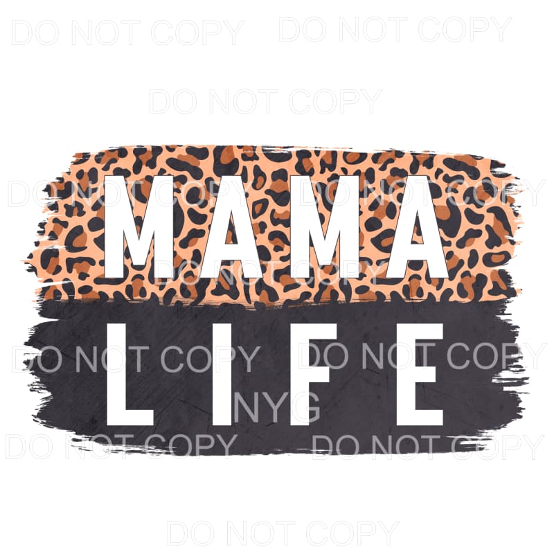 Mama Life Leopard Black Brushstrokes Sublimation transfers -