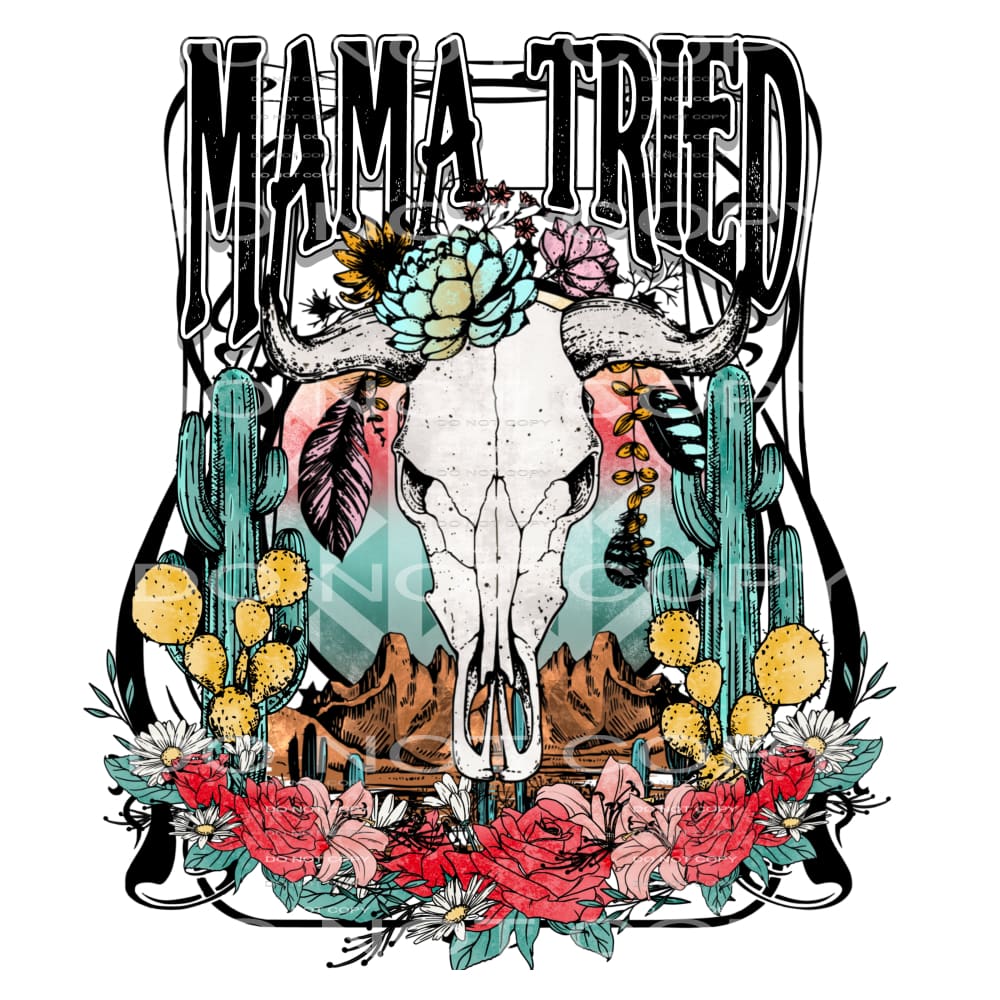 Mama Tried # 184 Sublimation transfers - Heat Transfer