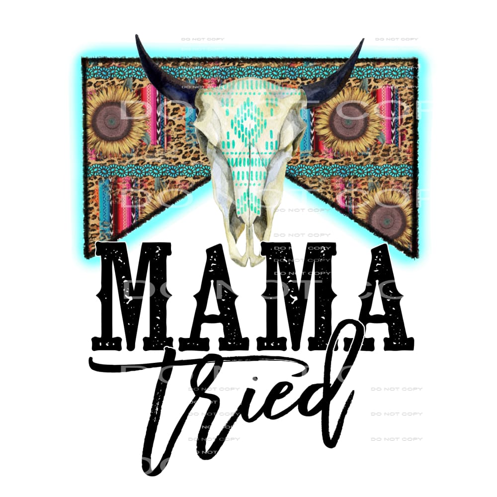 Mama Tried Aztec Bull Skull Serape Sunflowers Leopard #2407