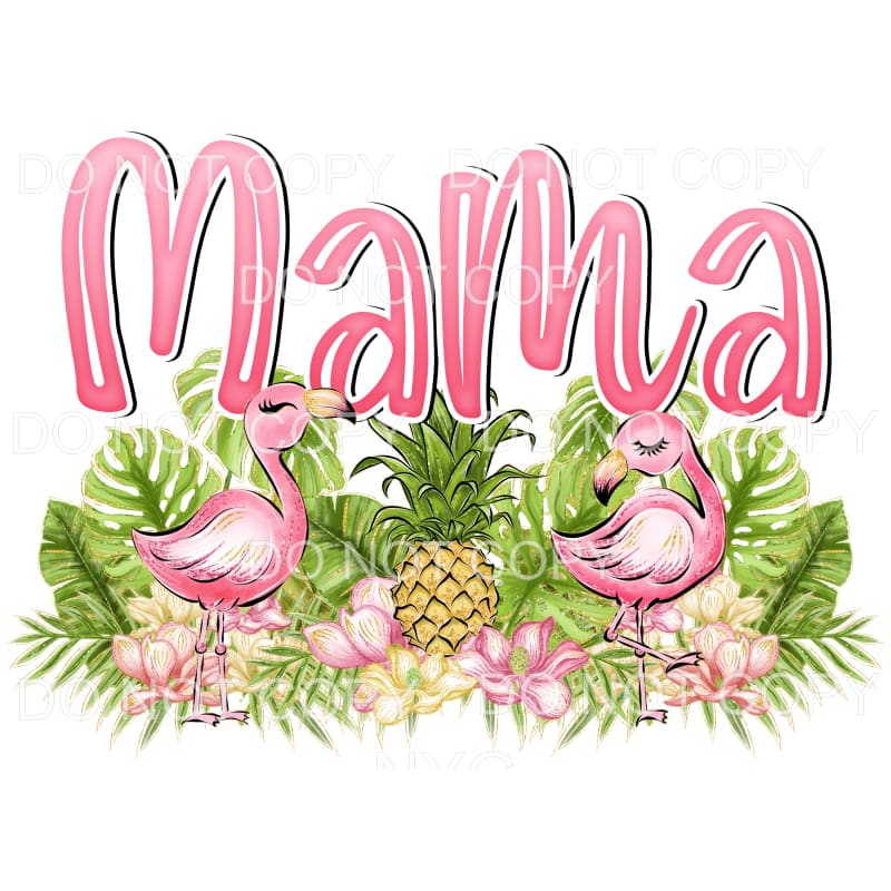 Mama Tropical Flamingos Sublimation transfers - Heat