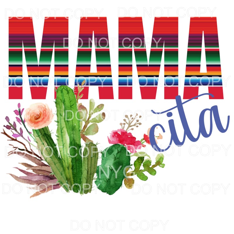 Mamacita Serape Cactus Sublimation transfers - Heat Transfer