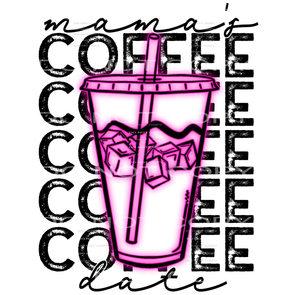 mama’s coffee date #6395 Sublimation transfers - Heat