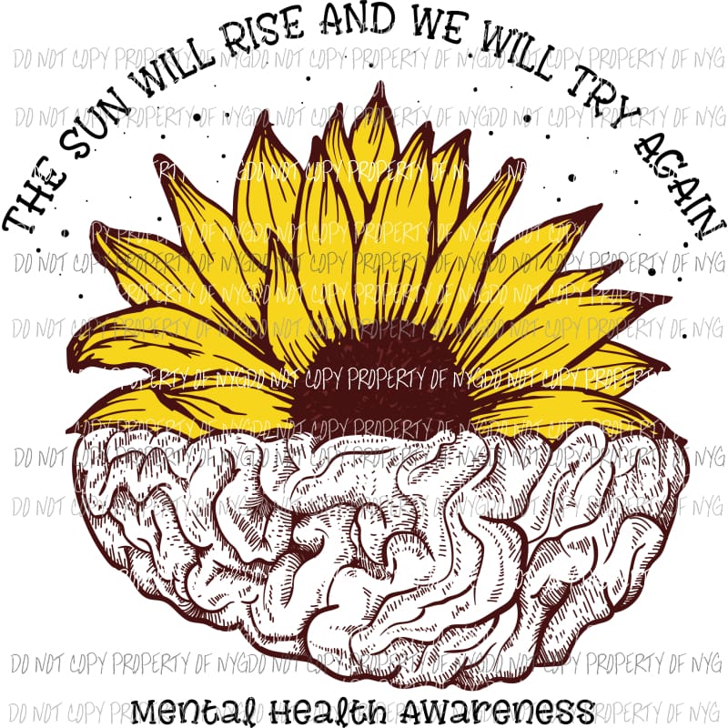 Mental Health Sunflower Sublimation transfers Heat Transfer