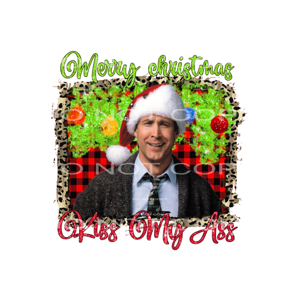 Merry Christmas kiss my ass #7488 Sublimation transfers -
