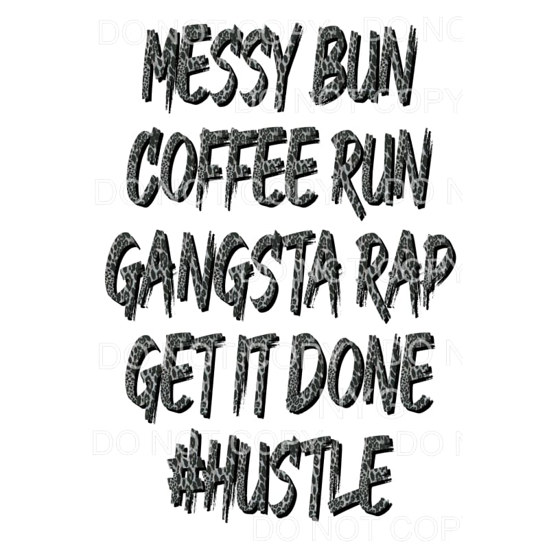Messy Bun Coffee Run # 2 Sublimation transfers - Heat