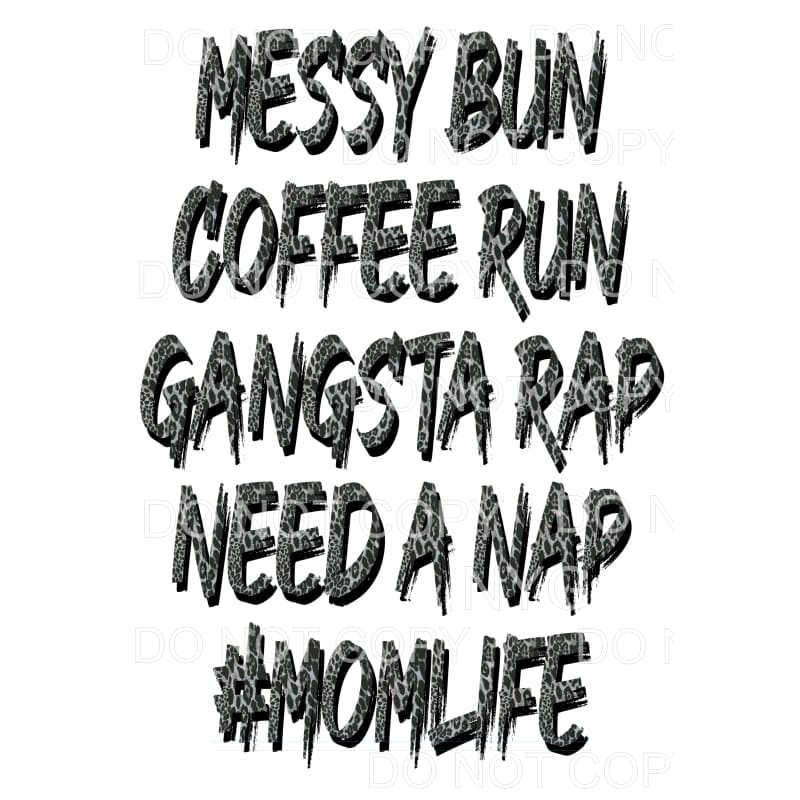Messy Bun Coffee Run # 5 Sublimation transfers - Heat