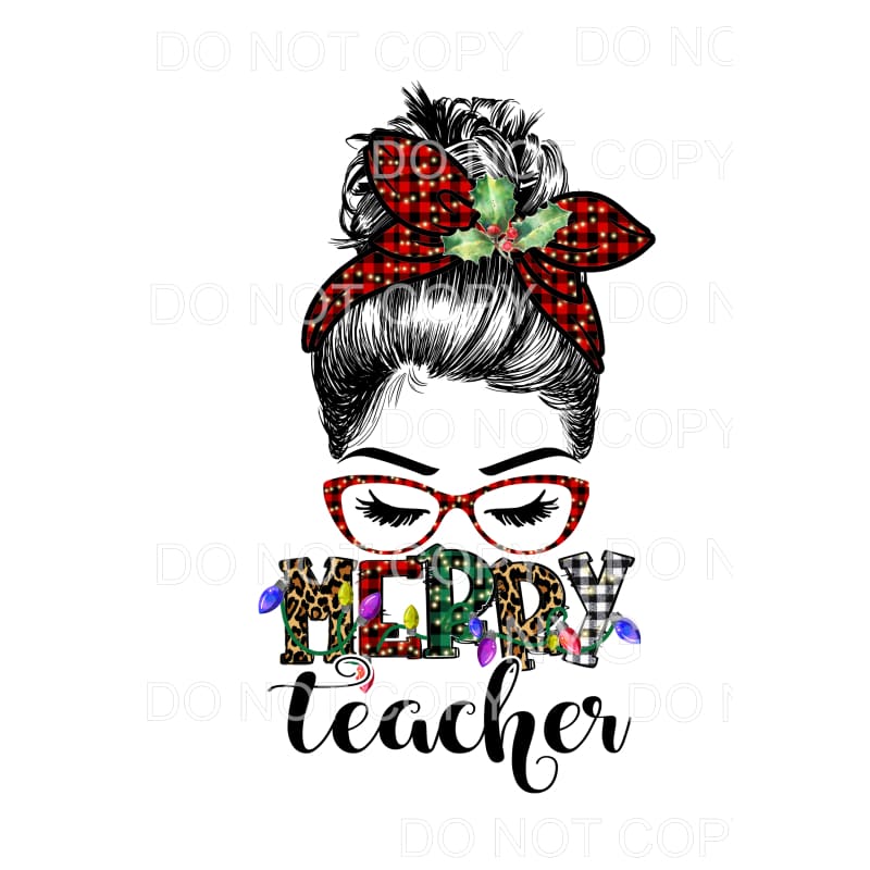 messy bun merry Teacher Christmas # 7057 Sublimation