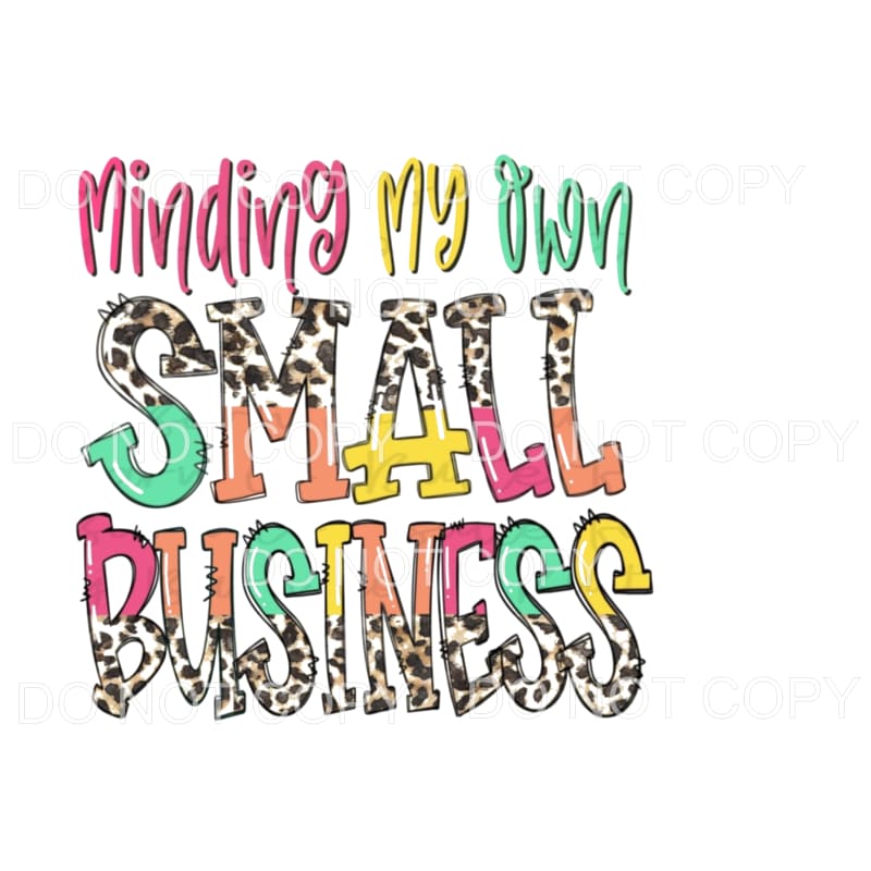 Minding my own small business Sublimation transfers - Heat
