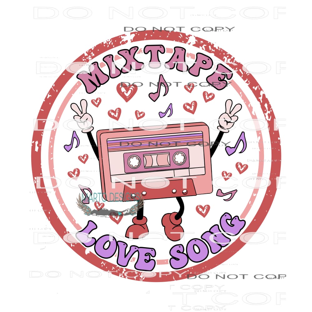Mixtape Love Song #9069 Sublimation transfers - Heat
