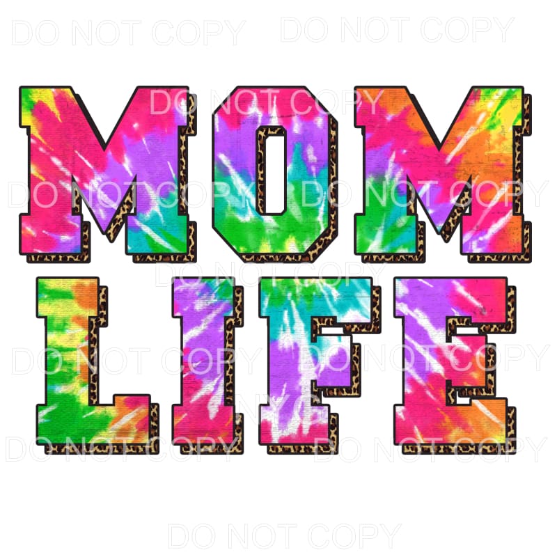 Mom Life Tie Dye Leopard Sublimation transfers - Heat