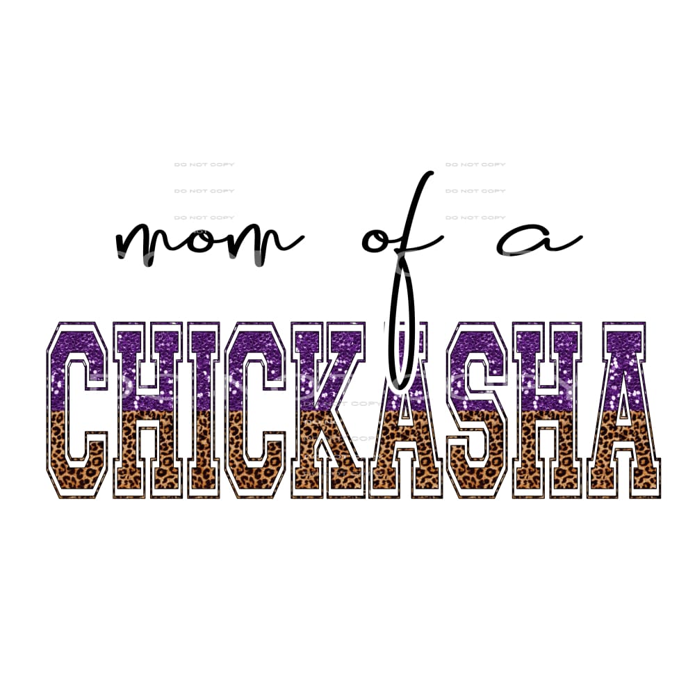 mom of a Chickasha #8299 Sublimation transfers - Heat
