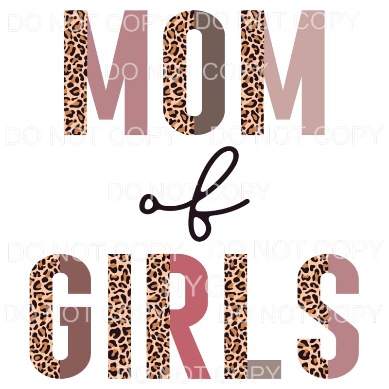 Mom Of Girls Half Leopard Neutrals Sublimation transfers -