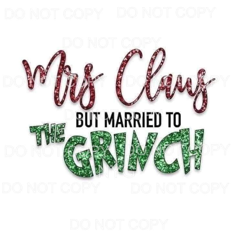 Mrs Claus But Married To The Grind Red Green Glitter #1778