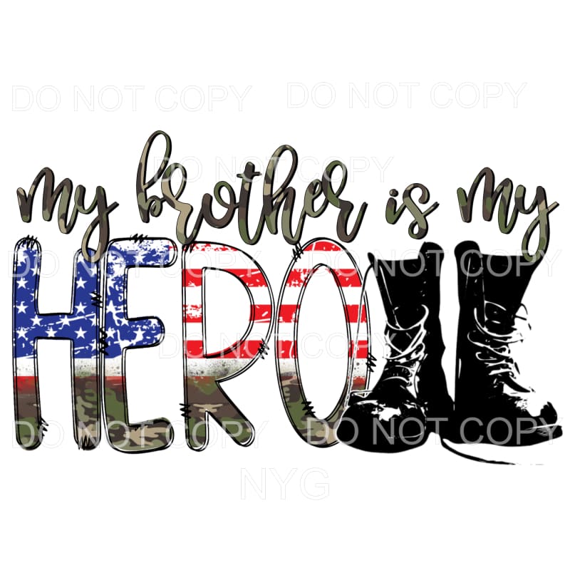 My Brother Is My Hero Flag Military Boots Sublimation