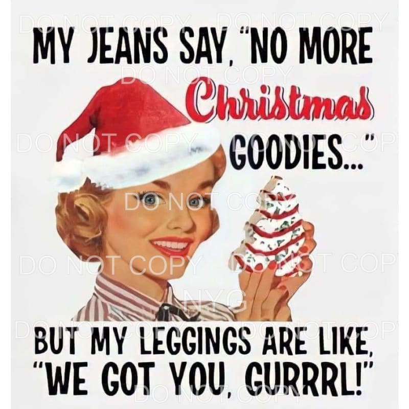 My Jeans Say No More Christmas Goodies Woman Red Hat Snack