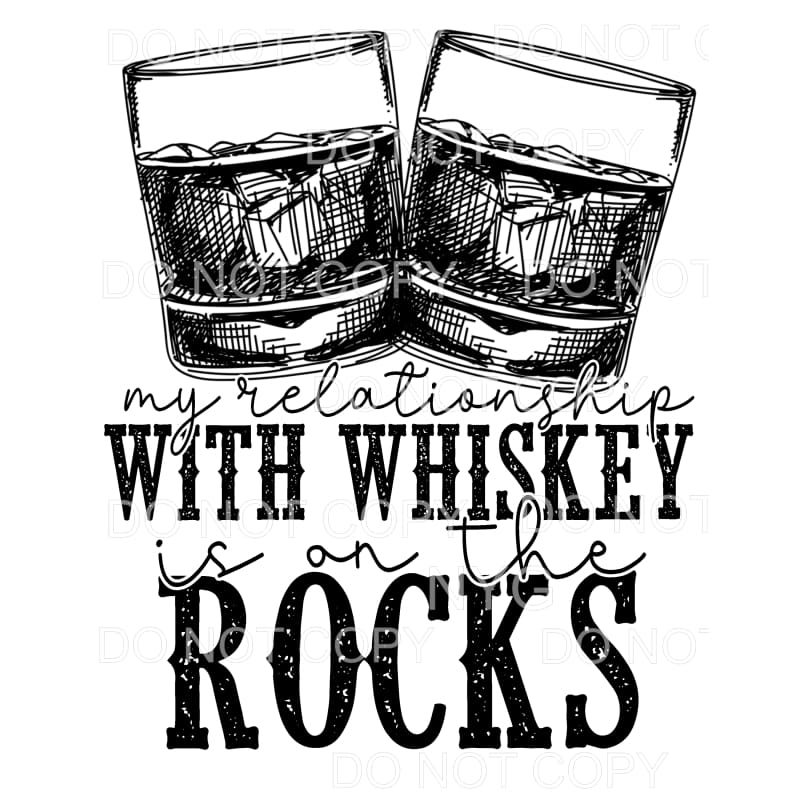 My Relationship With Whiskey Is On The Rocks Glasses #457